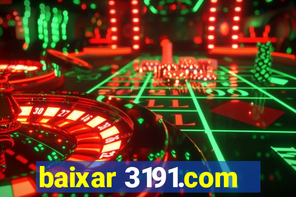 baixar 3191.com